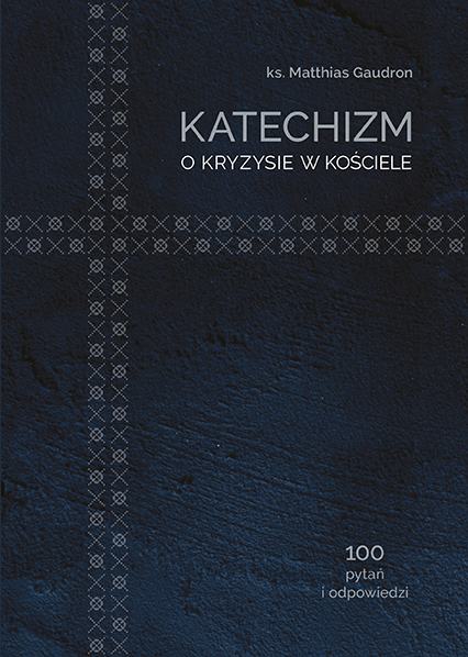 Katechizm o kryzysie w Kościele